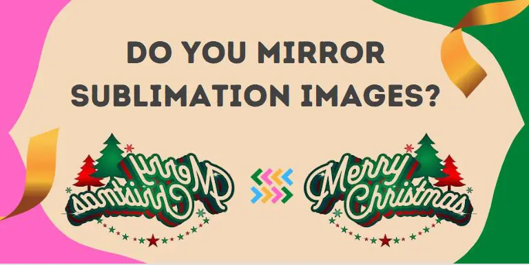 Do You Mirror Sublimation Images? Learn How To Set In Epson Like A Pro