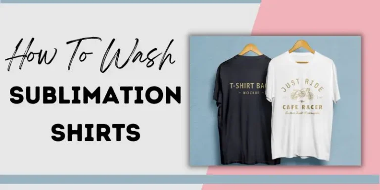How To Wash Sublimation Shirts: The Complete Guide to Keeping Prints Bright & Lasting
