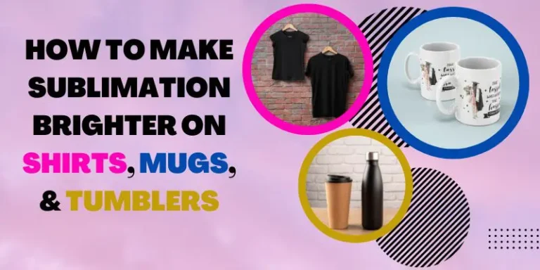 How To Achieve Vivid Sublimation Prints on Shirts, Mugs, and Tumblers